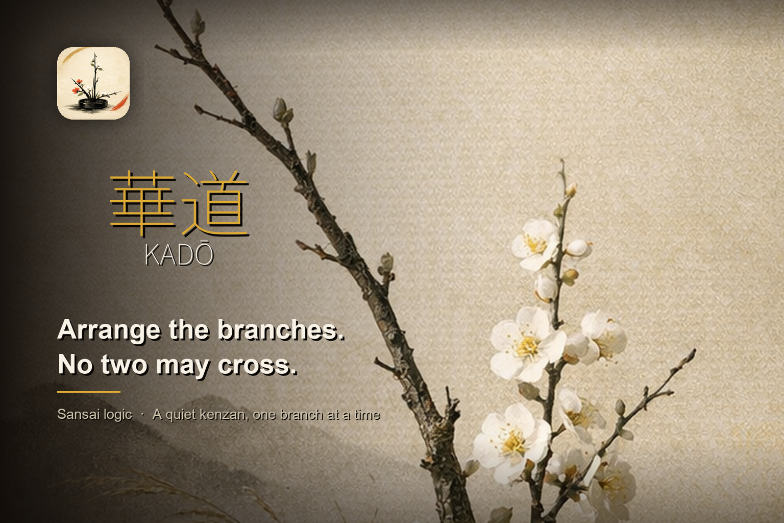 Blossoming plum branches against washi paper, beside the KADŌ wordmark and the line Arrange the branches. No two may cross.